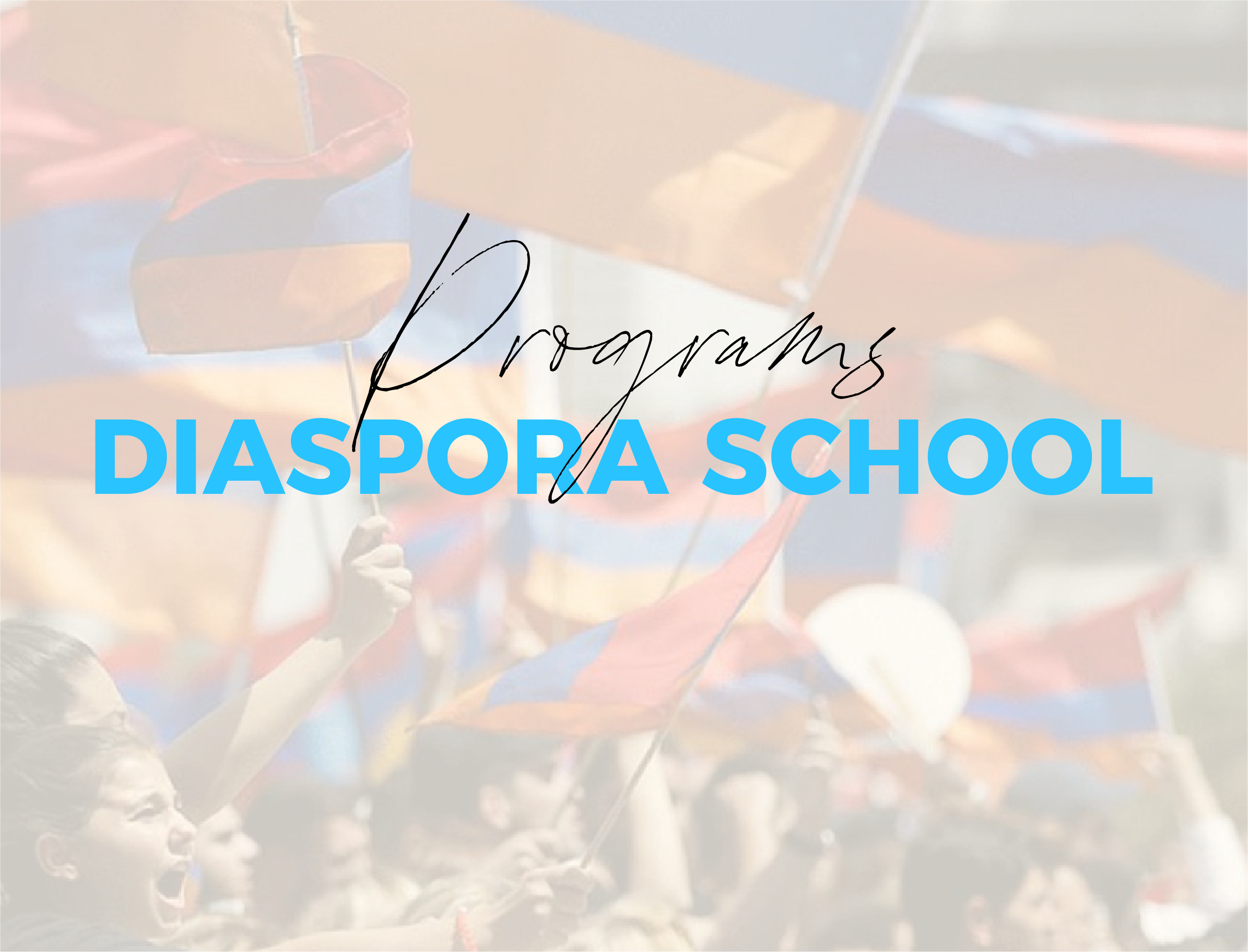 DIASPORA  SCHOOLS PROGRAMS