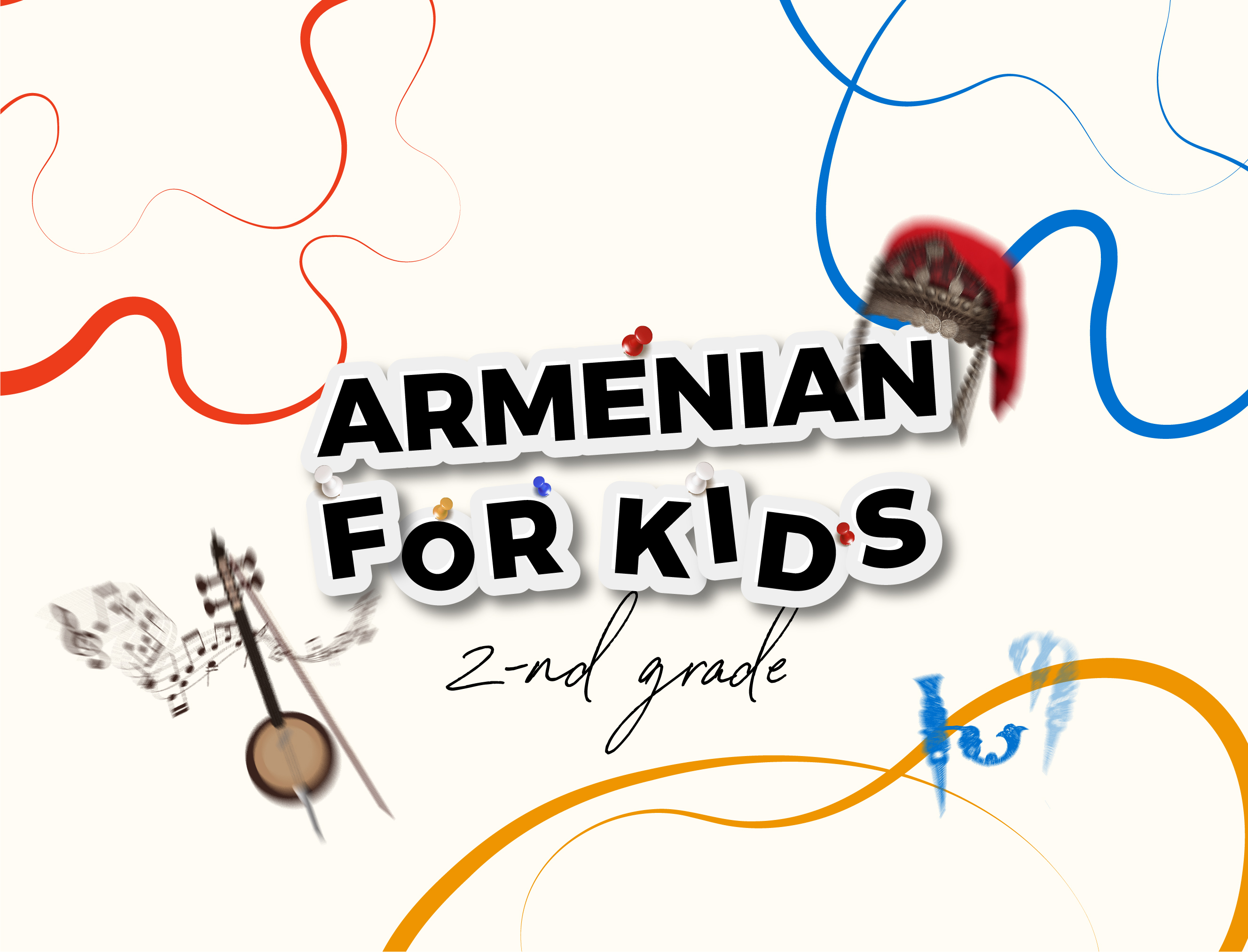 Diaspora schools program: Armenian For Kids_2nd grade